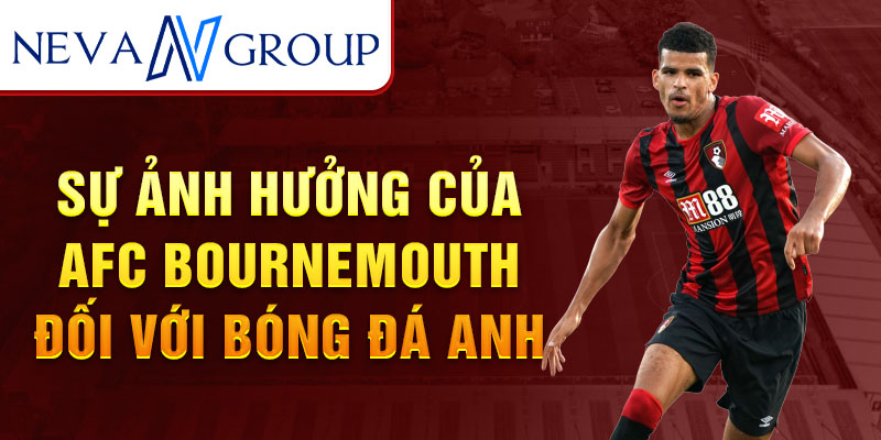 Sự ảnh hưởng của AFC Bournemouth đối với bóng đá Anh