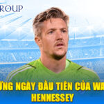 Những ngày đầu tiên của wayne hennessey