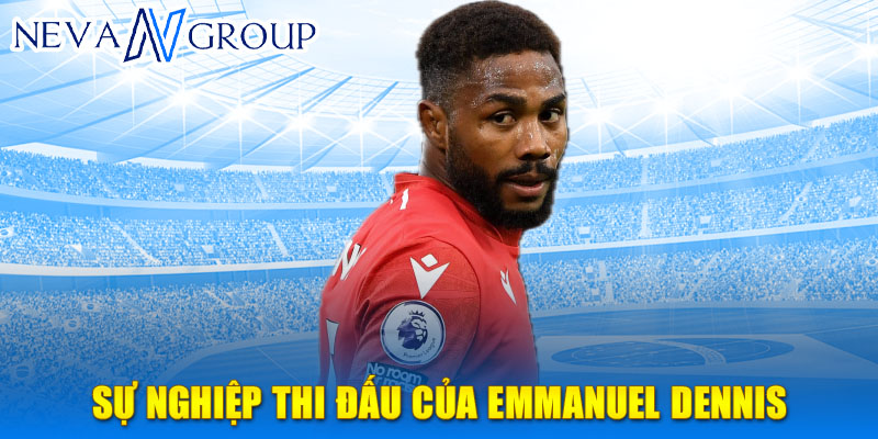 Sự nghiệp thi đấu của emmanuel dennis