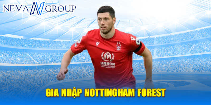 Gia nhập Nottingham Forest