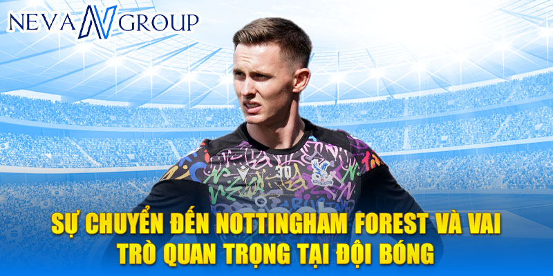 Sự chuyển đến Nottingham Forest và vai trò quan trọng tại đội bóng