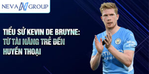 Tiểu sử kevin de bruyne: từ tài năng trẻ đến huyền thoại