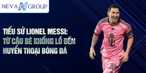 Tiểu sử lionel messi: từ cậu bé khổng lồ đến huyền thoại bóng đá