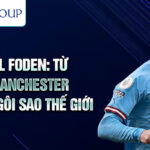 Tiểu sử phil foden: từ học viện manchester city đến ngôi sao thế giới